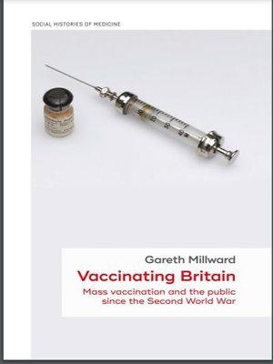 cover image of Vaccinating Britain: Mass vaccination and the public since the Second World War